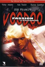 《巫毒激情》：爱欲交织的黑暗仪式，揭秘神秘巫毒背后的禁忌与诱惑